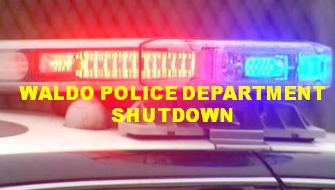 Waldo Police Department shutdown