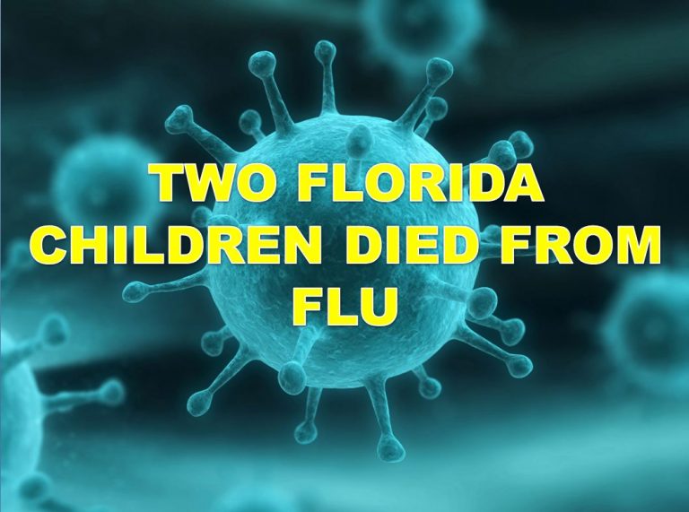 Health officials confirm 2 children in Florida died from the FLU